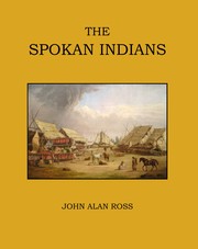 Cover of: The Spokan Indians by John Alan Ross