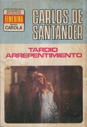 Cover of: Tardío arrepentimiento