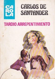 Cover of: Tardío arrepentimiento by 