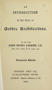 Cover of: An introduction to the study of Gothic architecture