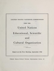 Cover of: United States National Commission for the United Nations Educational, Scientific and and Cultural Organization | United States. Department of State