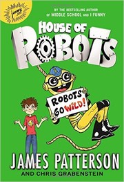 Cover of: Robots go wild!