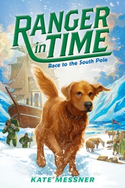 Cover of: Ranger in Time: Race to the South Pole by 