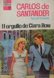 Cover of: El orgullo de Clara Row