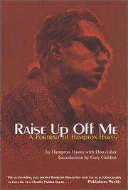 Cover of: Raise Up Off Me by Hampton Hawes, Don Asher