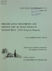 Cover of: Preservative treatments and service life of fence posts in Puerto Rico: 1972 progress report