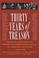 Cover of: Thirty years of treason