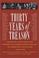 Cover of: Thirty Years of Treason