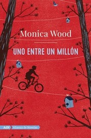 Uno entre un millón by Monica Wood