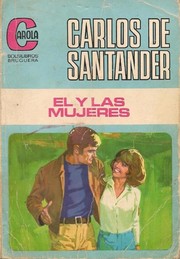 Cover of: Él y las mujeres by Carlos de Santander