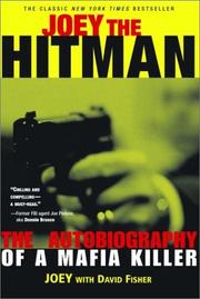Cover of: Joey the hitman: the autobiography of a Mafia killer