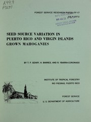 Cover of: Seed source variation in Puerto Rico and Virgin Islands grown mahoganies