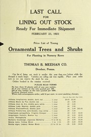 Cover of: Last call for lining out stock ready for immediate shipment: price list of young ornamental trees and shrubs for planting in nursery rows