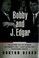 Cover of: Bobby and J. Edgar