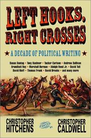 Cover of: Left hooks, right crosses: a decade of political writing