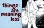 Cover of: Things are Meaning Less