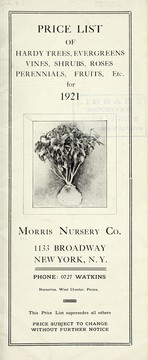 Cover of: Price list of hardy trees, evergreens, vines, shrubs, roses, perennials, fruits, etc. for 1921 by Morris Nursery Co