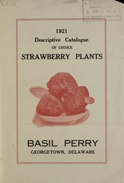 Cover of: 1921 descriptive catalogue of choice strawberry plants