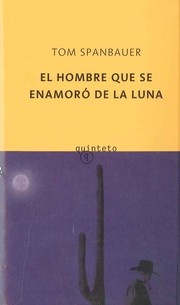 Cover of: El Hombre Que Se Enamaro De LA Luna