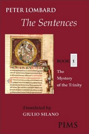 The Sentences by Peter Lombard Bishop of Paris