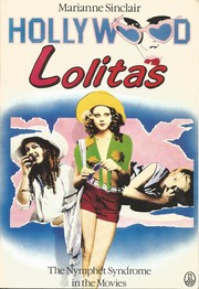 Cover of: Hollywood Lolitas: the nymphet syndrome in the movies