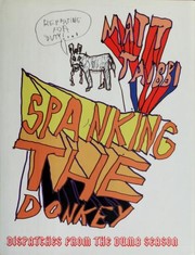 Cover of: Spanking the donkey: dispatches from the dumb season