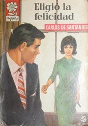 Cover of: Eligió la felicidad