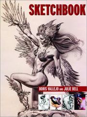 Cover of: Sketchbook by Boris Vallejo, Julie Bell