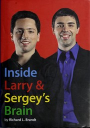 Cover of: Inside Larry and Sergey's brain by Richard L. Brandt