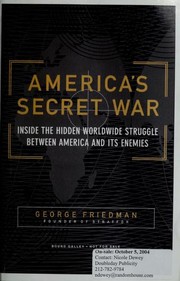 Cover of: America's secret war by George Friedman, George Friedman