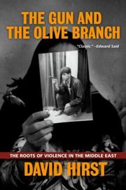 The gun and the olive branch by David Hirst, David Hirst