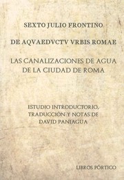 Cover of: De aqvaedvctv vrbis romae = Las canalizaciones de agua de la ciudad de Roma by 