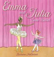 Cover of: Emma and Julia love Ballet by 