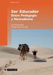 Cover of: Ser educador entre pedagogía y nomadismo by 