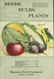 Cover of: [Catalog of] seeds, bulbs, plants for American home gardens | Ransom Seed Co