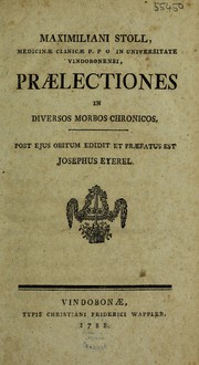 Cover of: Praelectiones in diversos morbos chronicos by Maximilian Stoll