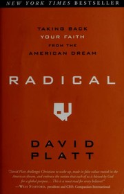Cover of: Radical: taking back your faith from the American Dream