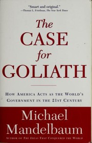 Cover of: The case for Goliath by Michael Mandelbaum