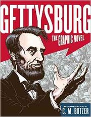 Cover of: Gettysburg: The Graphic Novel by C. M. Butzer