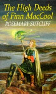 Cover of: The High Deeds Of Finn MacCool by Rosemary Sutcliff, Michael Charlton, Rosemary Sutcliff