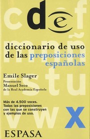 Cover of: Diccionario de uso de las preposiciones españolas