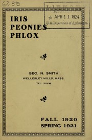 Cover of: Iris, peonies, phlox: fall 1920-spring 1921