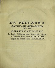 Cover of: De pellagra ... observationes in regio pellagrosorum nosocomio fact©Œ a calendis Junii anni 1784 usque ad finem anni 1785