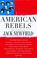 Cover of: American rebels