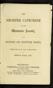 Cover of: The shorter catechism of the Westminster Assembly: with analysis and scripture proofs