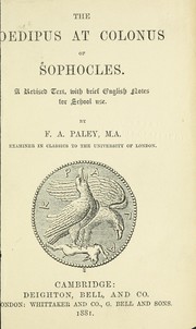 Cover of: The Oedipus at Colonus of Sophocles: a revised text, with brief English notes for school use