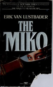 Cover of: The miko by Eric Van Lustbader