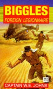 Cover of: Biggles,Foreign Legionnaire | W. E. Johns