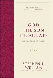 Cover of: God the Son Incarnate: the doctrine of Christ