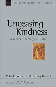 Cover of: Unceasing Kindness: A Biblical Theology of Ruth (New Studies in Biblical Theology)
